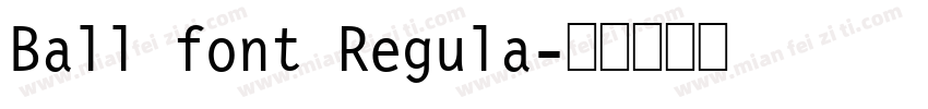 Ball font Regula字体转换